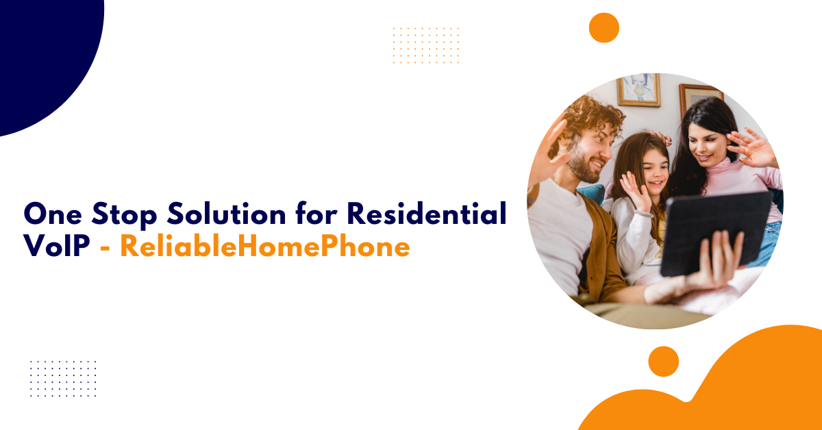 OneStop Solution for Residential VoIP Service